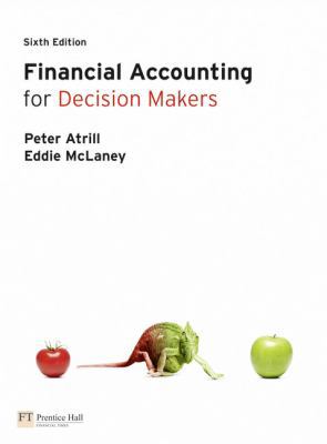 Financial Accounting for Decision Makers (6th E... 0273740393 Book Cover