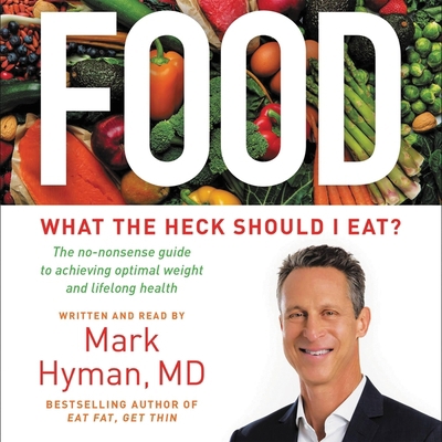 Food Lib/E: What the Heck Should I Eat? 1549170244 Book Cover