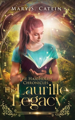 The Laurille Legacy (The Haighdlen Chronicles, ... 1736339729 Book Cover