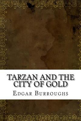 Tarzan and the City of Gold 1539197239 Book Cover