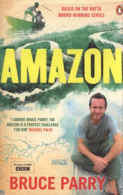 Amazon. Bruce Parry with Jane Houston 0141037121 Book Cover