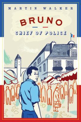 Bruno, Chief of Police: A Novel of the French C... 0307270173 Book Cover