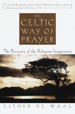 Celtic Way of Prayer 0385486634 Book Cover