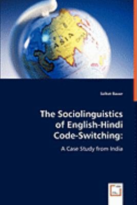 The Sociolinguistics of English-Hindi Code-Swit... 3836472473 Book Cover