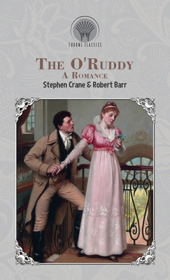 The O'Ruddy: A Romance 9353833809 Book Cover