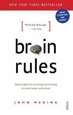 Brain Rules: 12 principles for Surviving and Th... 1925106276 Book Cover