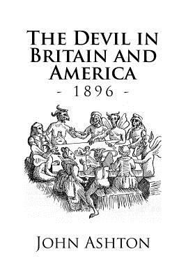 The Devil in Britain and America: The Devil in ... 153935038X Book Cover