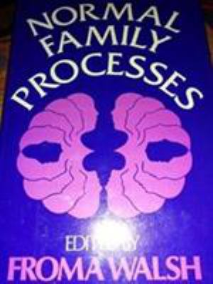 Normal Family Processes (The Guilford Family Th... 0898620511 Book Cover