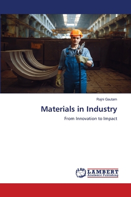 Materials in Industry 6207806344 Book Cover