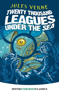 Twenty Thousand Leagues Under the Sea 0486817946 Book Cover