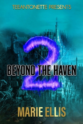 Beyond The Haven: The Haven: Book Two B0BJYD1JWB Book Cover