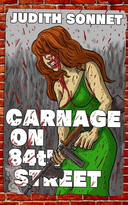 Carnage on 84th Street B0DKFRQVVL Book Cover