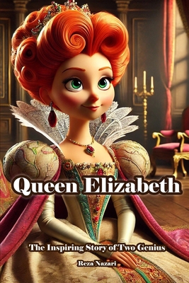 Queen Elizabeth: The Inspiring Story of a Geniu... B0DJPM4HR6 Book Cover