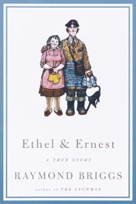 Ethel & Ernest 0375407588 Book Cover