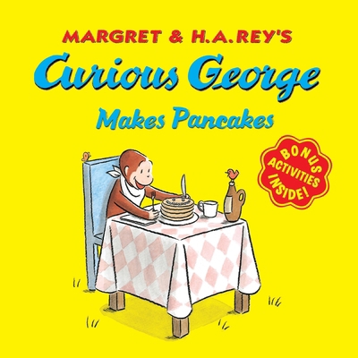 Curious George Makes Pancakes [With Bonus Stick... 1328581314 Book Cover
