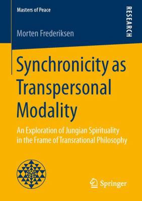 Synchronicity as Transpersonal Modality: An Exp... 3658142278 Book Cover