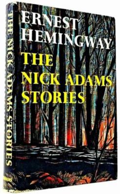 The Nick Adams Stories 0684124858 Book Cover