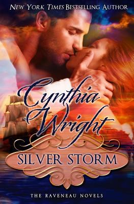 Silver Storm: The Raveneau Novels, Book 1 1497364329 Book Cover