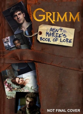 Grimm: Aunt Marie's Book of Lore 1781166536 Book Cover