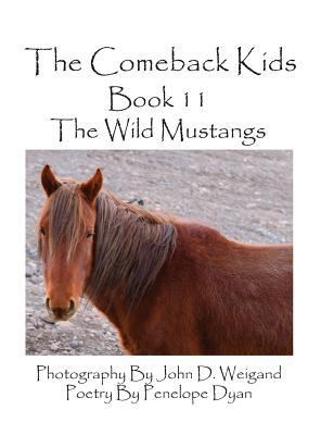 The Comeback Kids--Book 11--The Wild Mustangs [Large Print] 161477207X Book Cover