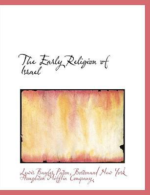 The Early Religion of Israel 1140222120 Book Cover