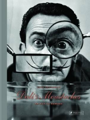 Dali's Moustaches: An Act of Homage 3791382551 Book Cover