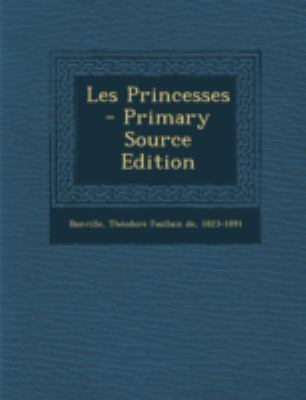Les Princesses - Primary Source Edition [French] 1293467863 Book Cover