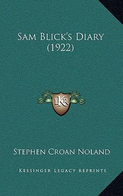 Sam Blick's Diary (1922) 1164337289 Book Cover