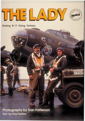 The Lady: Boeing B-17 Flying Fortress 0943231582 Book Cover