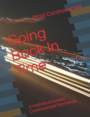 Going Back In Time B095GFKR87 Book Cover