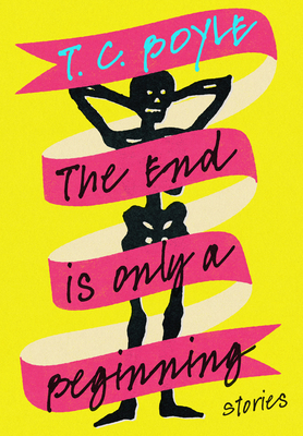 The End Is Only a Beginning: Stories 1324098910 Book Cover