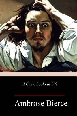A Cynic Looks at Life 1985019604 Book Cover