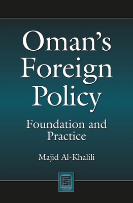 Oman's Foreign Policy: Foundation and Practice 0313352240 Book Cover