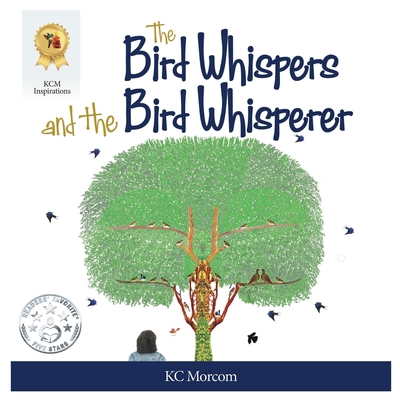 The Bird Whispers and the Bird Whisperer 0648916421 Book Cover