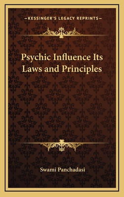 Psychic Influence Its Laws and Principles 1168636213 Book Cover