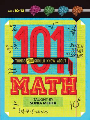 101 Things You Should Know About Math 1454910437 Book Cover