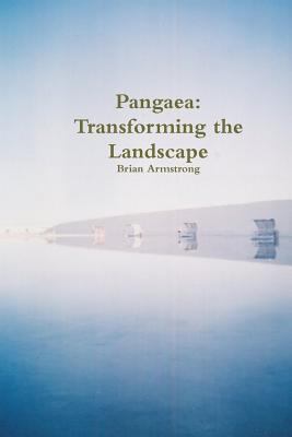 Pangaea: Transforming the Landscape 055749141X Book Cover