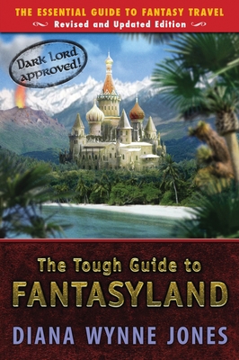 The Tough Guide to Fantasyland: The Essential G... 0142407224 Book Cover
