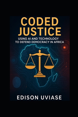 Coded Justice: Using AI and Technology to Defen... B0F8JFNKCN Book Cover