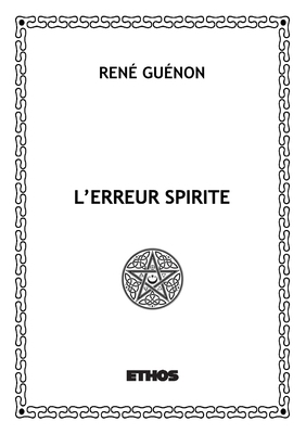 L'erreur spirite [French] B071LRGM6T Book Cover