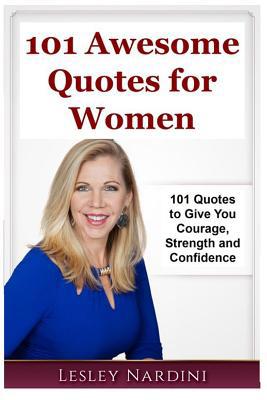 Awesome Quotes for Women: 101 Quotes to Give Yo... 1542375932 Book Cover