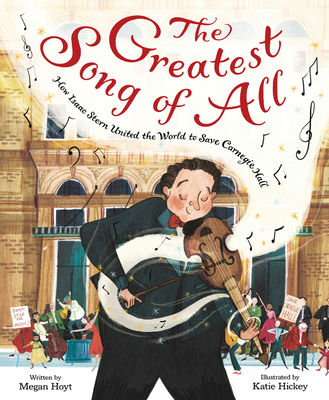 The Greatest Song of All: How Isaac Stern Unite... 0063045273 Book Cover