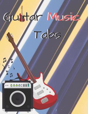 Guitar Music Tabs: 8.5inX11in 100 pages 1092122192 Book Cover