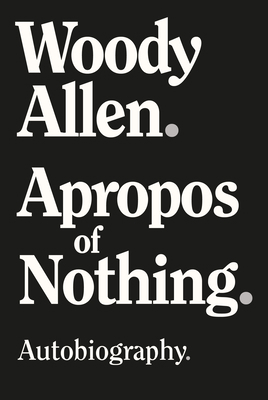 Apropos of Nothing - Large Print Edition [Large Print] 1951627350 Book Cover