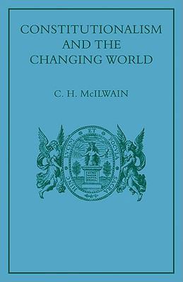 Constitutionalism and the Changing World: Colle... 0521141257 Book Cover