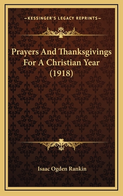 Prayers And Thanksgivings For A Christian Year ... 1165727331 Book Cover