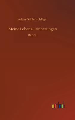 Meine Lebens-Erinnerungen [German] 3732688569 Book Cover