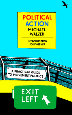Political Action: A Practical Guide to Movement... 168137353X Book Cover