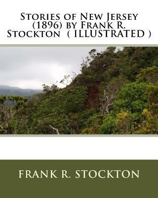 Stories of New Jersey (1896) by Frank R. Stockt... 1530017491 Book Cover