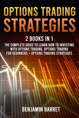 Options Trading Strategies: 2 Books in 1: The C... B092PJ8NY6 Book Cover